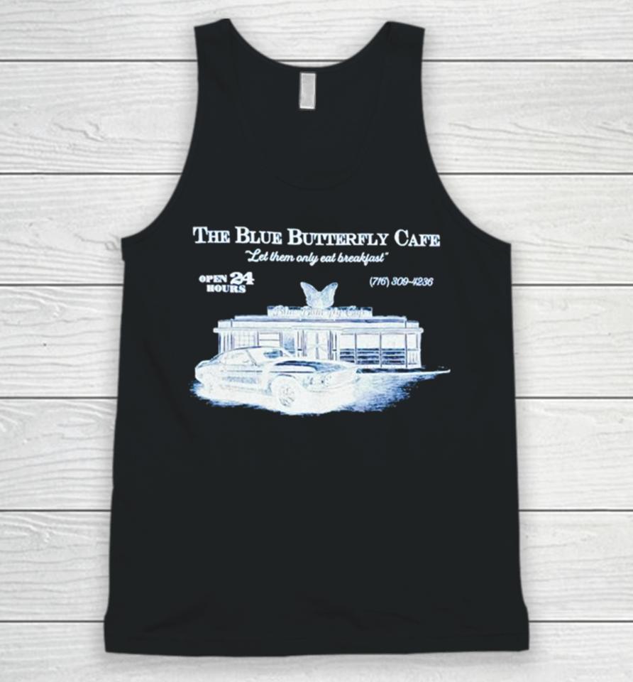 The Blue Butterfly Cafe Let Them Only Eat Breakfast Unisex Tank Top