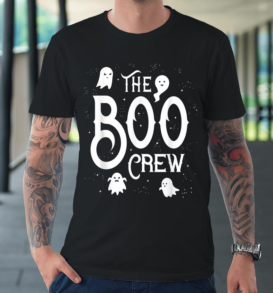 The Boo Crew Halloween Ghost Costume Premium T-Shirt
