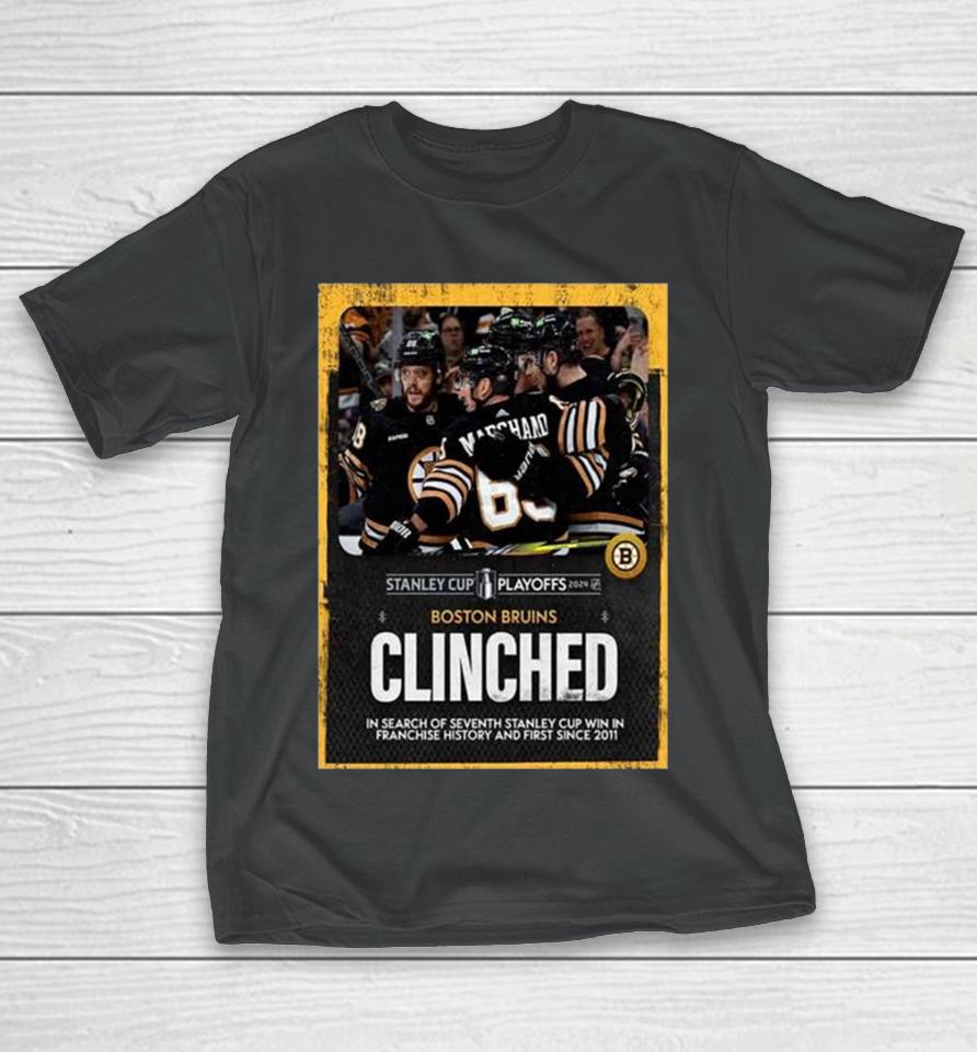 The Boston Bruins Have Clinched A Spot In The Stanley Cup Playoffs 2024 Nhl For The Eighth Straight Year T-Shirt