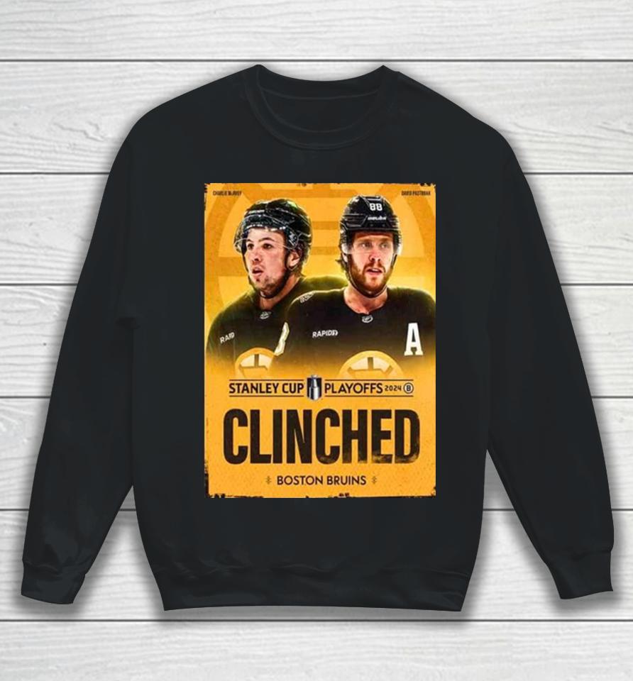 The Boston Bruins Have Secured Their Spot In The Stanley Cup Playoffs 2024 Nhl Sweatshirt