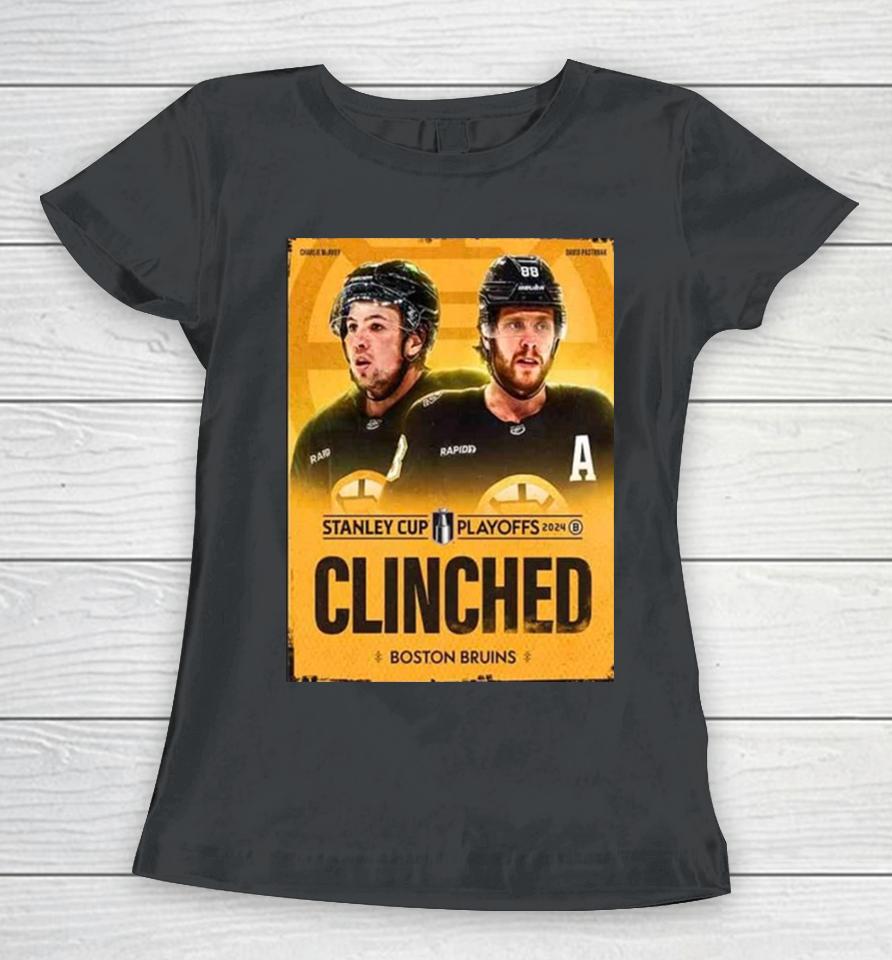 The Boston Bruins Have Secured Their Spot In The Stanley Cup Playoffs 2024 Nhl Women T-Shirt