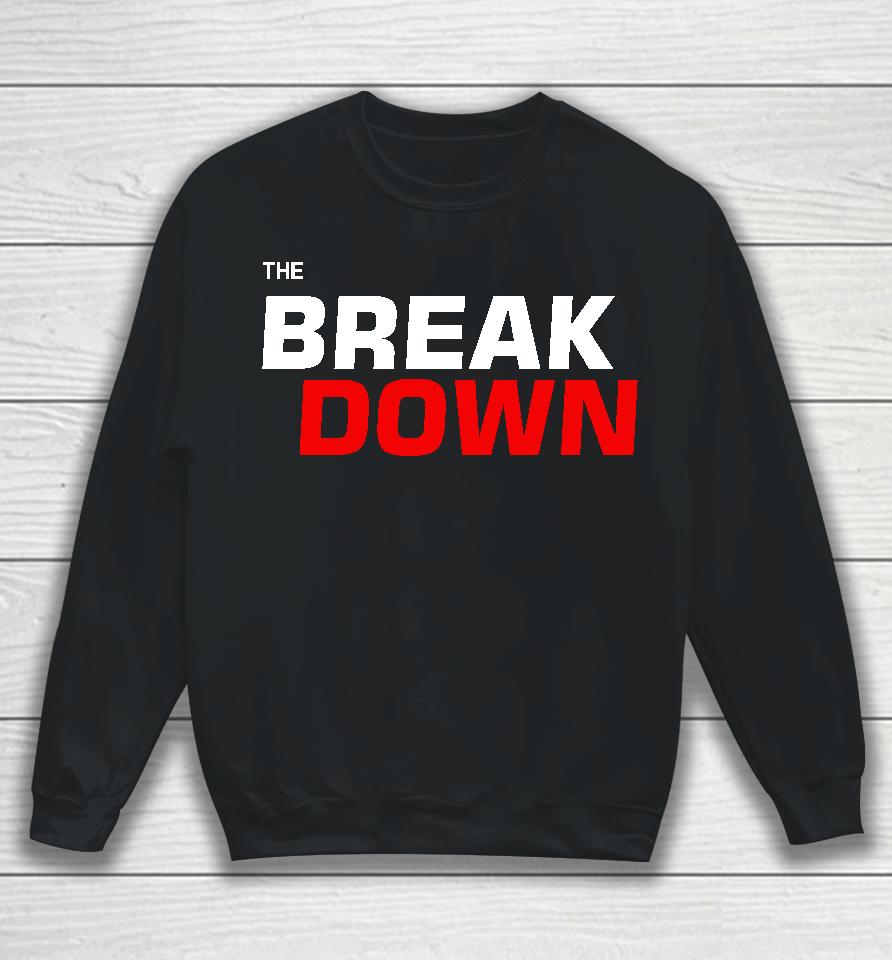 The Break Down Sweatshirt