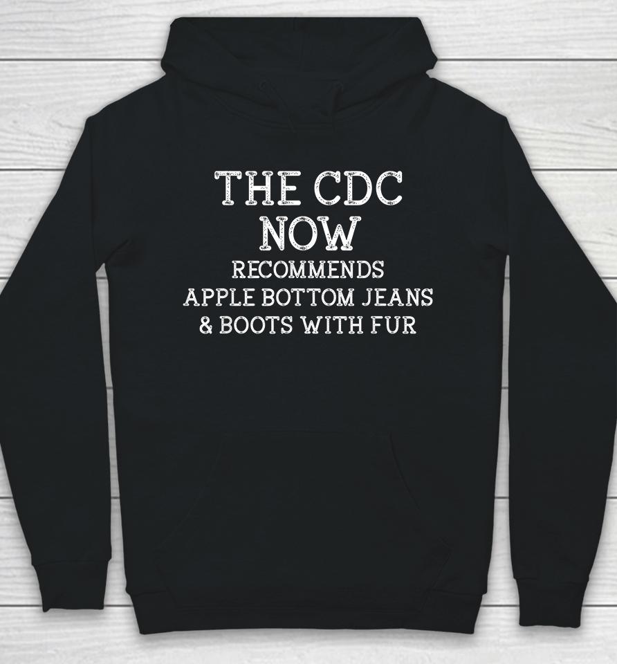 The Cdc Now Recommends Apple Bottom Jeans &Amp; Boots With Fur Hoodie