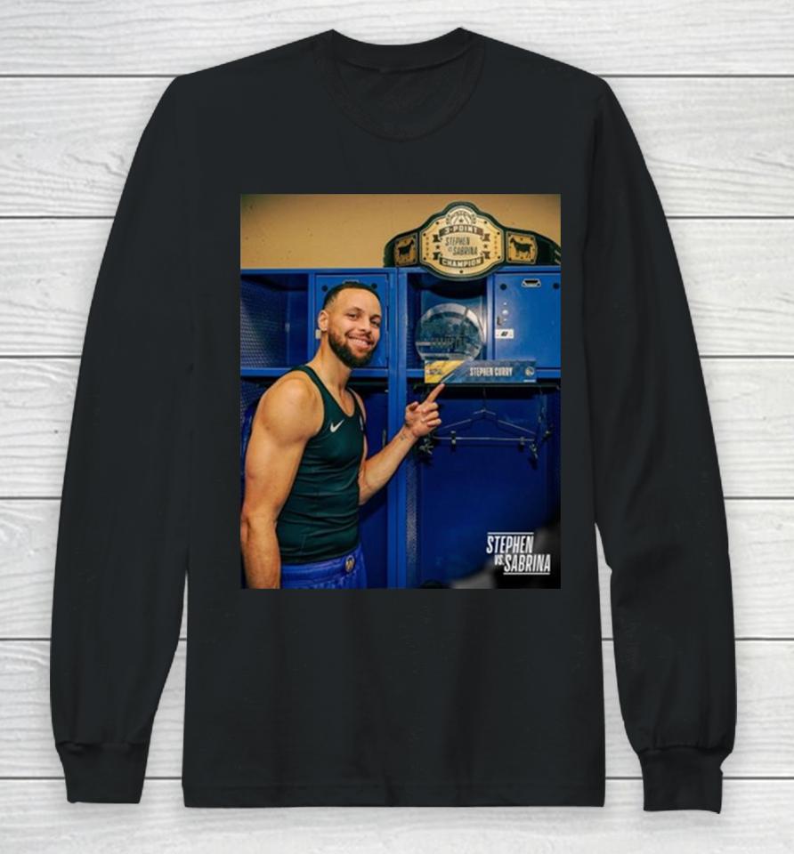 The Champ And His Belt Steph Curry Is The First Ever Winner Of The Nba Vs Wnba 3 Point Challenge Long Sleeve T-Shirt