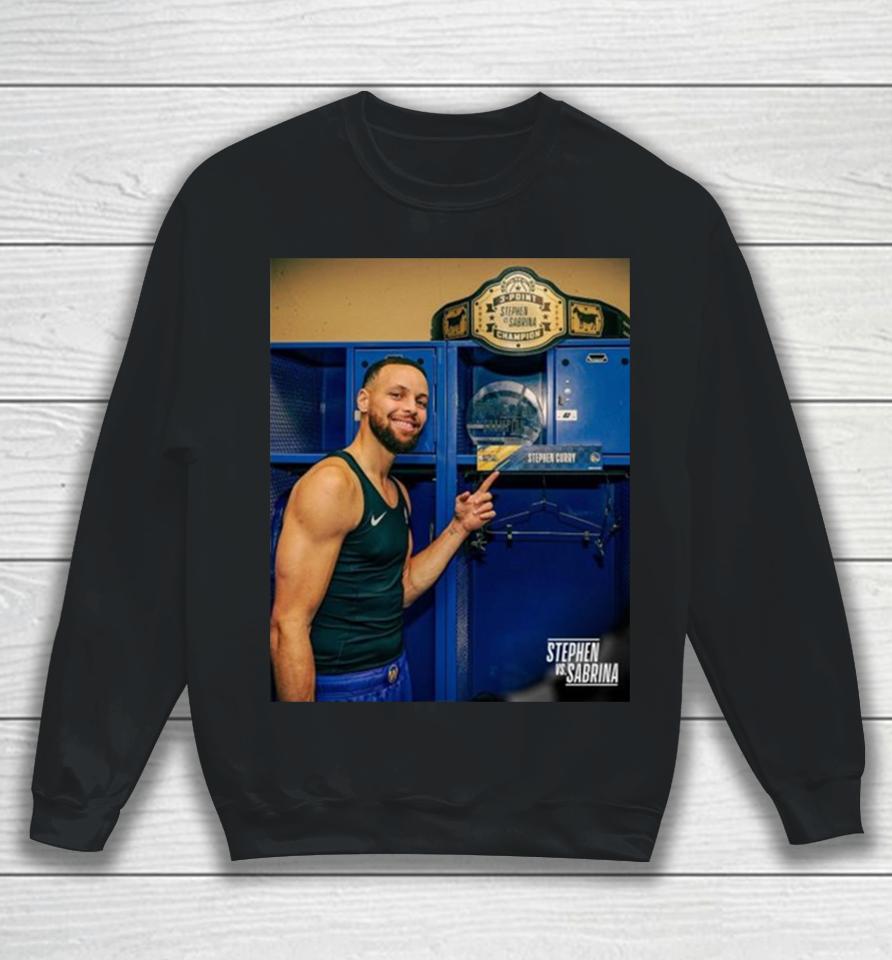 The Champ And His Belt Steph Curry Is The First Ever Winner Of The Nba Vs Wnba 3 Point Challenge Sweatshirt
