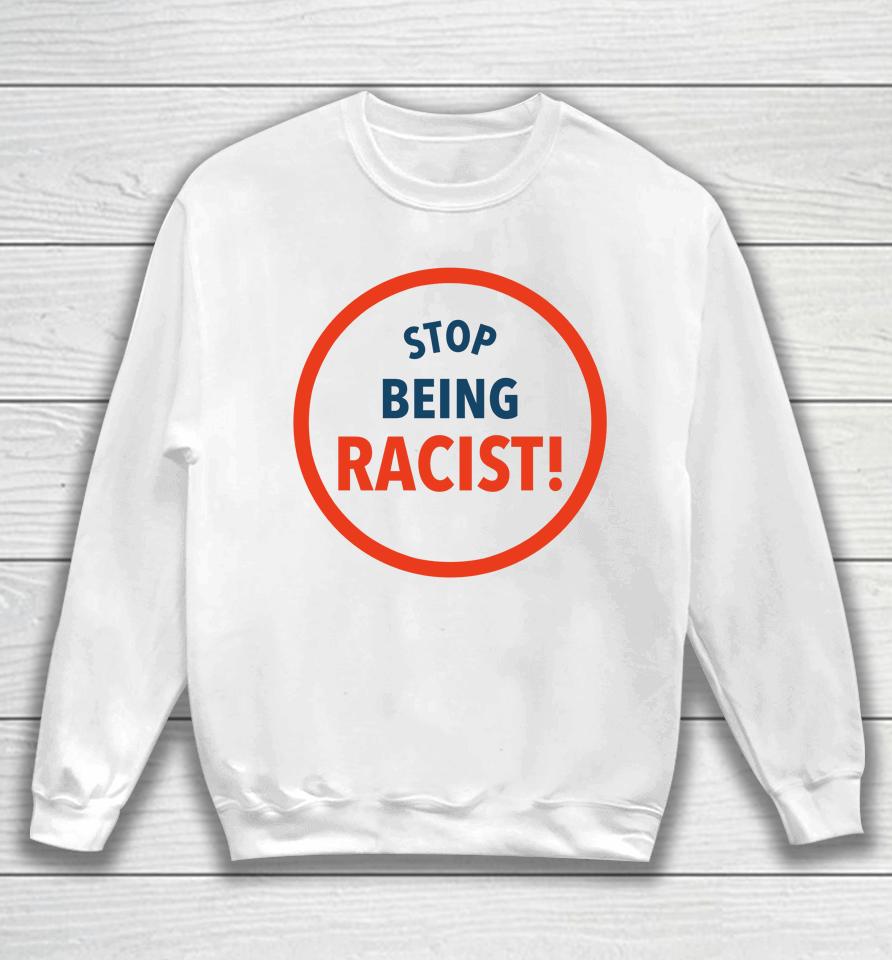 The Charity Match Stop Being Racist Sweatshirt