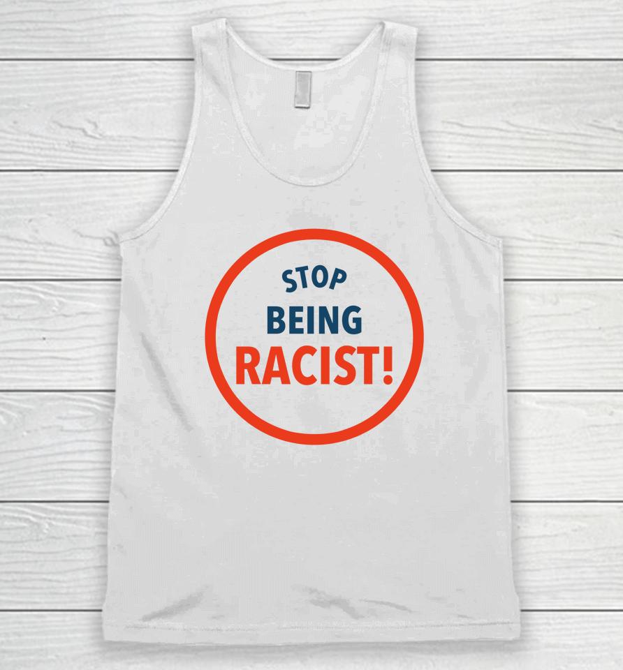 The Charity Match Stop Being Racist Unisex Tank Top