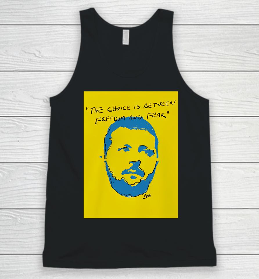 The Choice Is Between Freedom And Fear Unisex Tank Top