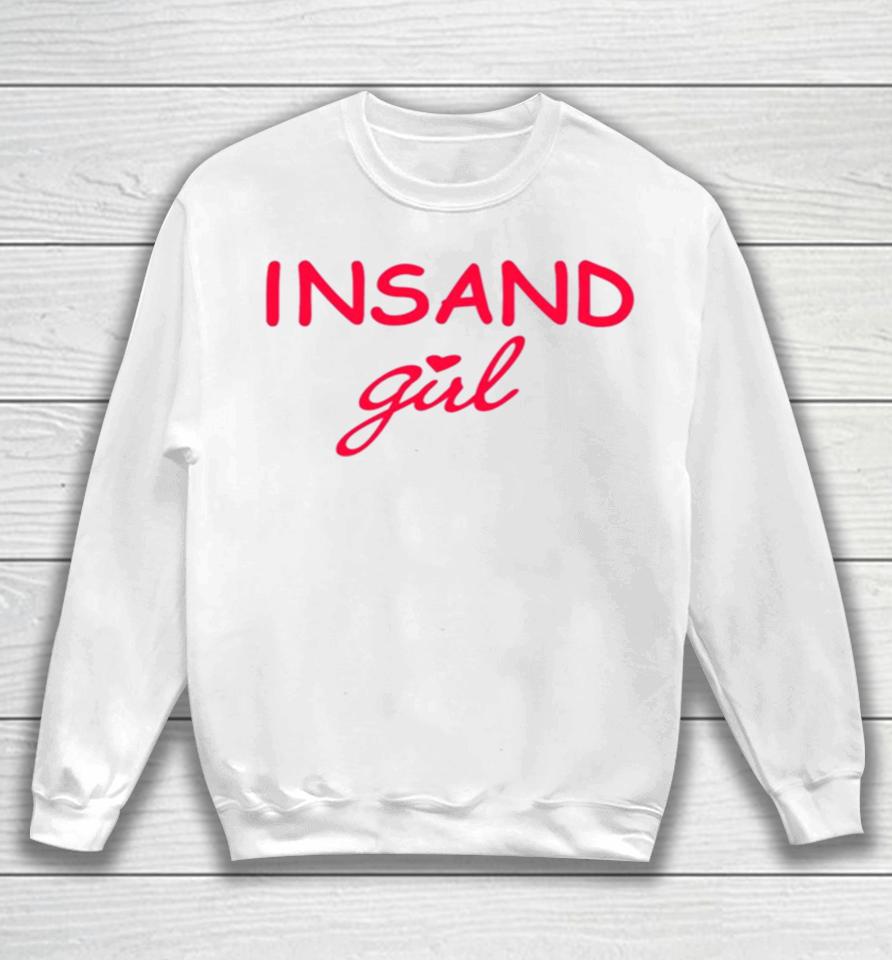 The Chosen One Insane Girl Sweatshirt