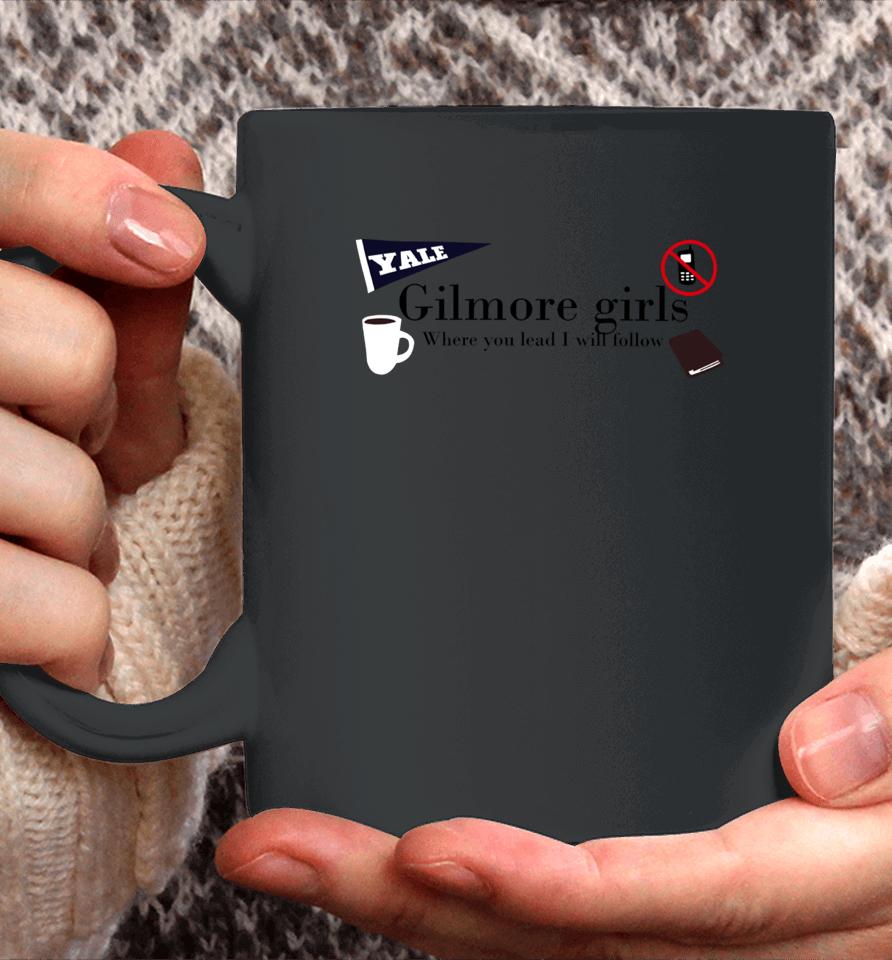 The Clique Clothing Co Merch Yale Gilmore Girls Where You Lead I Will Follow Coffee Mug