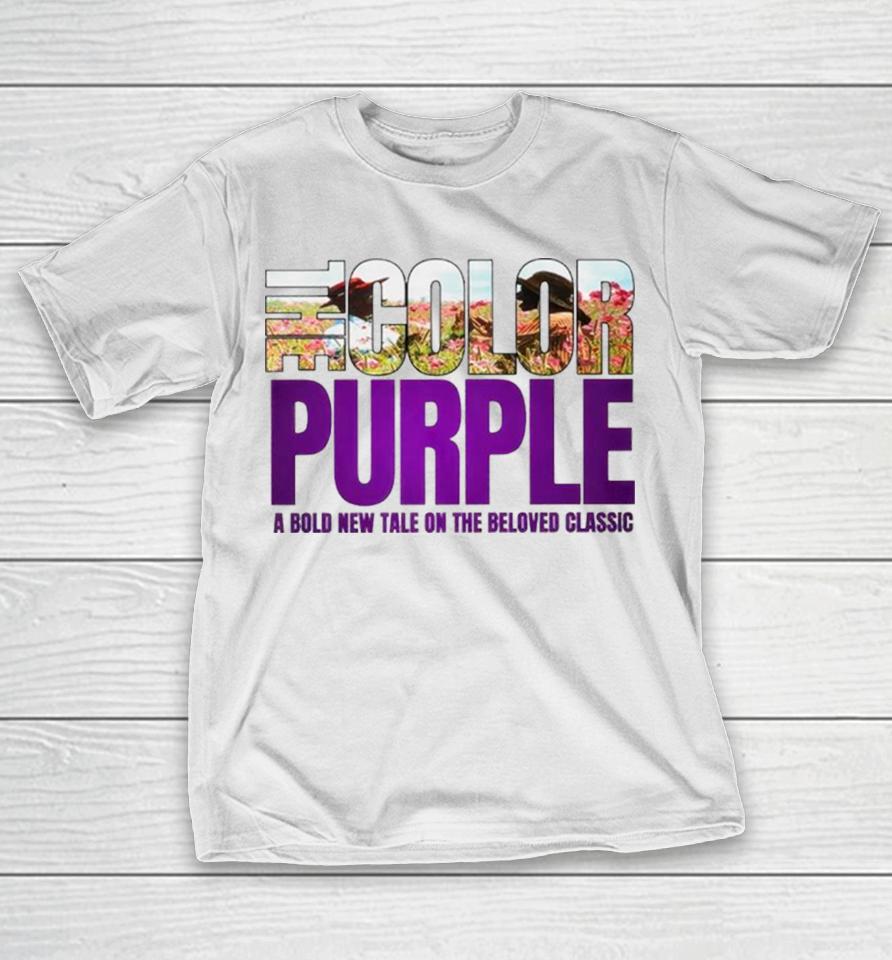 The Color Purple A Bold New Tale On The Beloved Movie 2023 T-Shirt