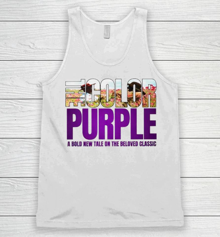 The Color Purple A Bold New Tale On The Beloved Movie 2023 Unisex Tank Top