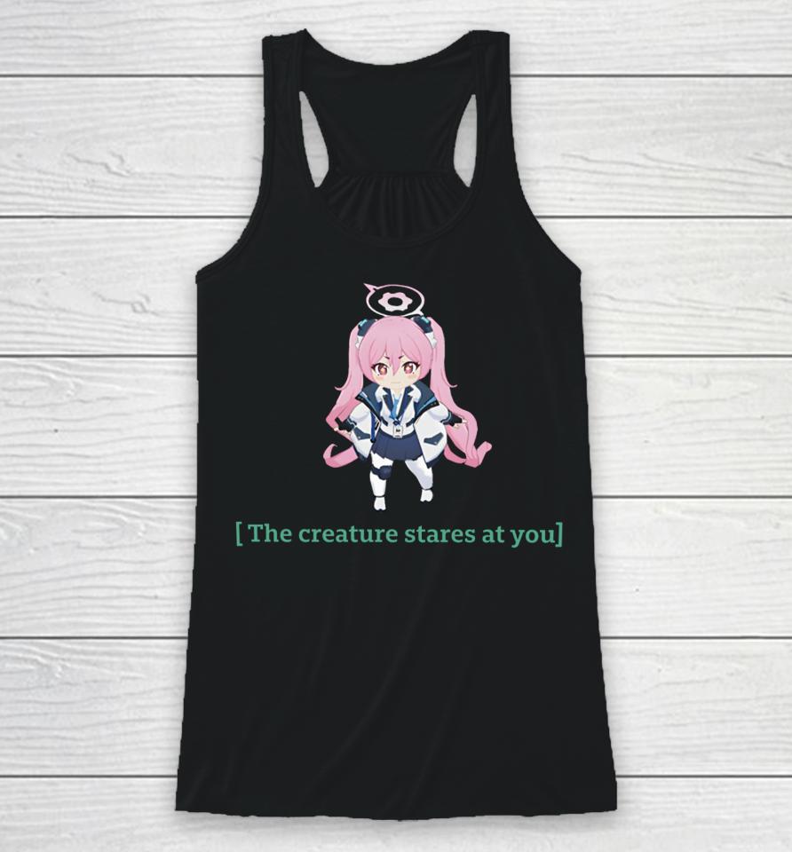 The Creature Stares At You Racerback Tank