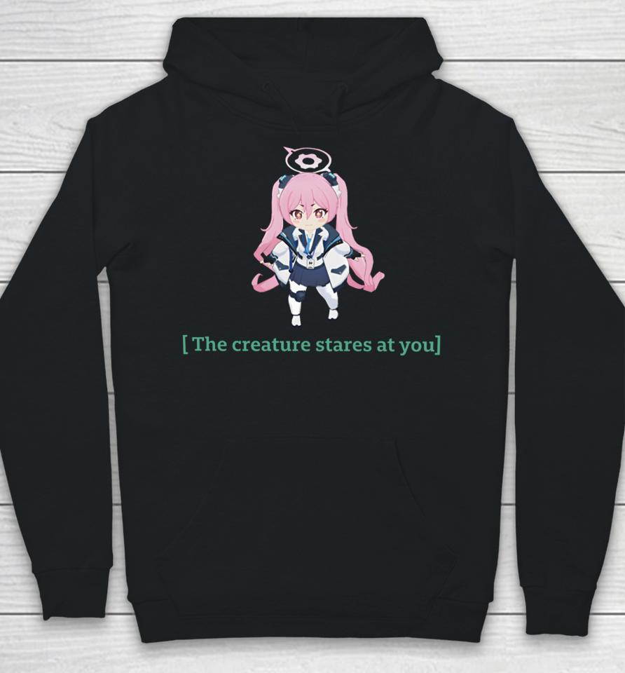 The Creature Stares At You Hoodie