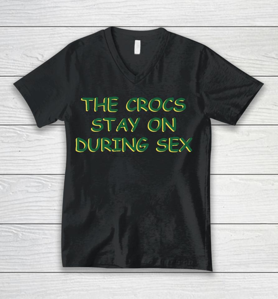 The Crocs Stay On During Sex Unisex V-Neck T-Shirt