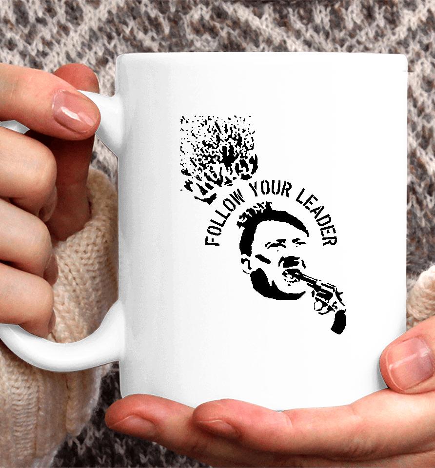 The Day Nazis Follow Your Leader Coffee Mug
