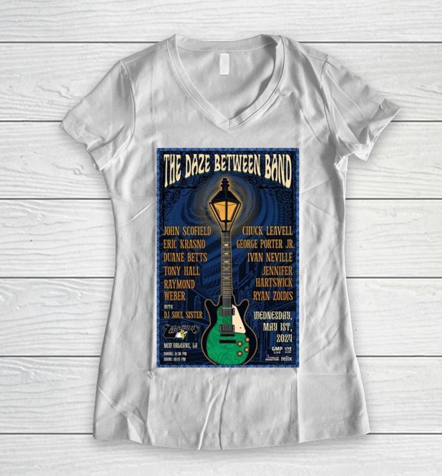 The Daze Between Band May 1 2024 New Orleans La Women V-Neck T-Shirt
