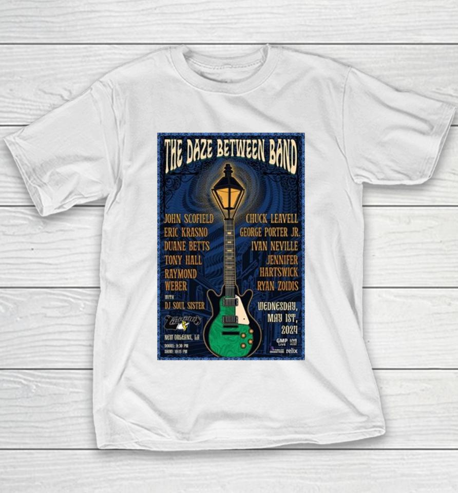 The Daze Between Band May 1 2024 New Orleans La Youth T-Shirt