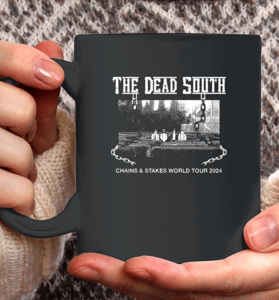 The Dead South Chains &Amp; Stakes World Tour 2024 Performance Schedule Coffee Mug