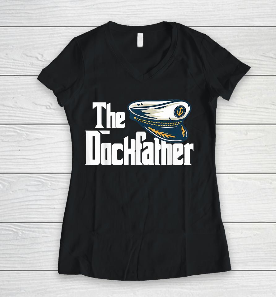 The Dockfather Funny Boating Fishing Boat Dad Captain Boater Women V-Neck T-Shirt