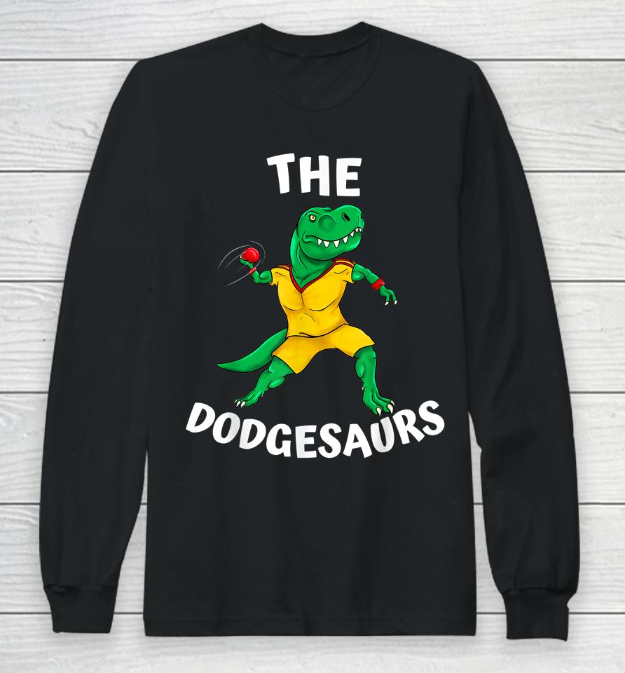 The Dodgesaurs Dodgeball Team Funny Dinosaur Dodgeball Long Sleeve T-Shirt
