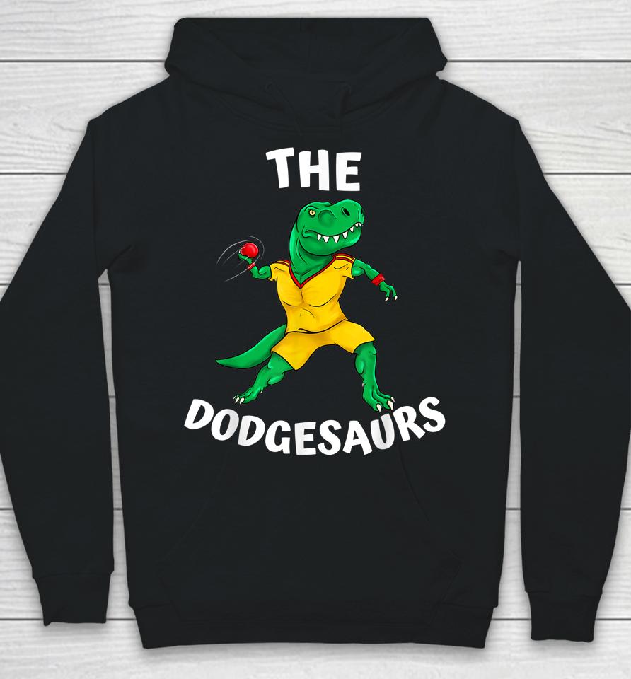 The Dodgesaurs Dodgeball Team Funny Dinosaur Dodgeball Hoodie