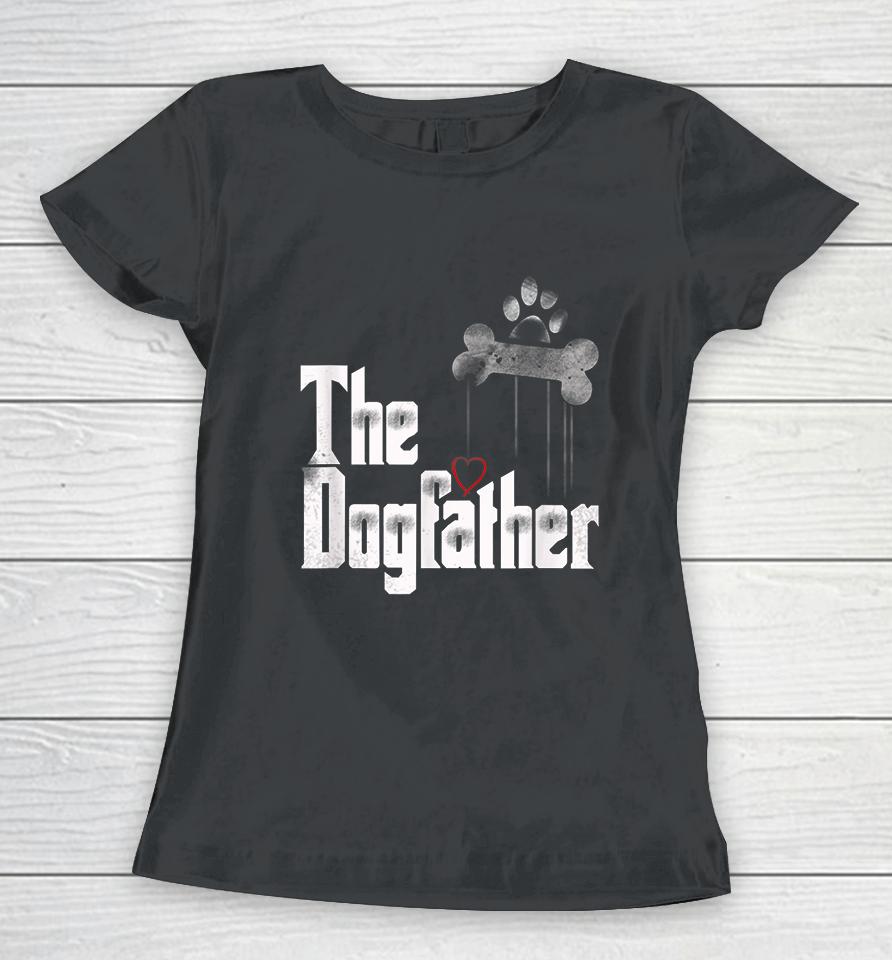 The Dogfather Women T-Shirt