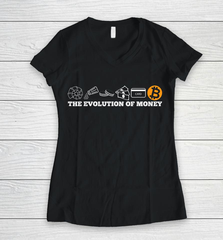 The Evolution Of Money Bitcoin Btc Crypto Cryptocurrency Women V-Neck T-Shirt