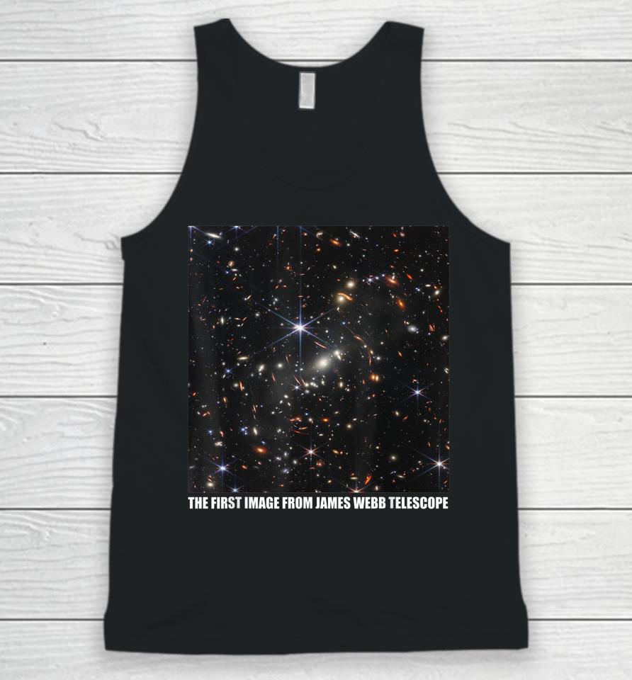 The First Image From The James Webb Space Telescope Nasa Unisex Tank Top