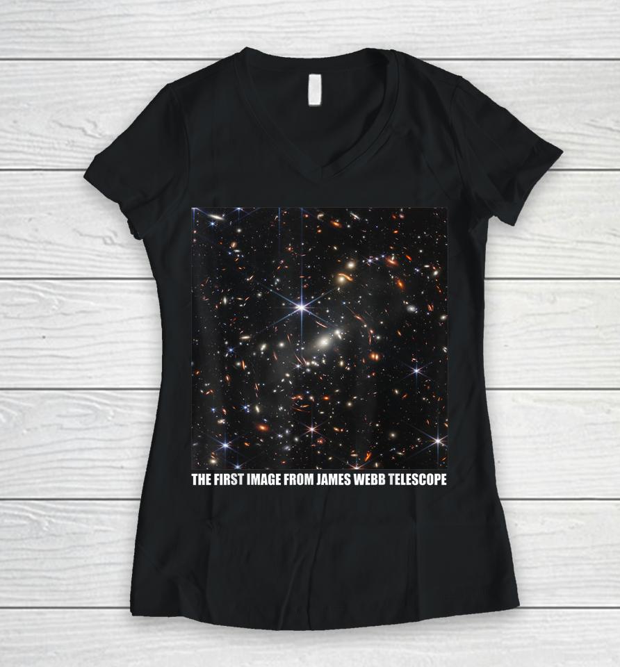 The First Image From The James Webb Space Telescope Nasa Women V-Neck T-Shirt
