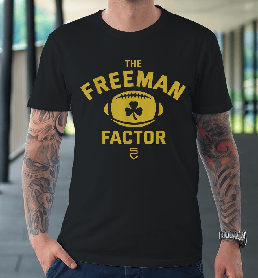 The Freeman Factor Football Premium T-Shirt