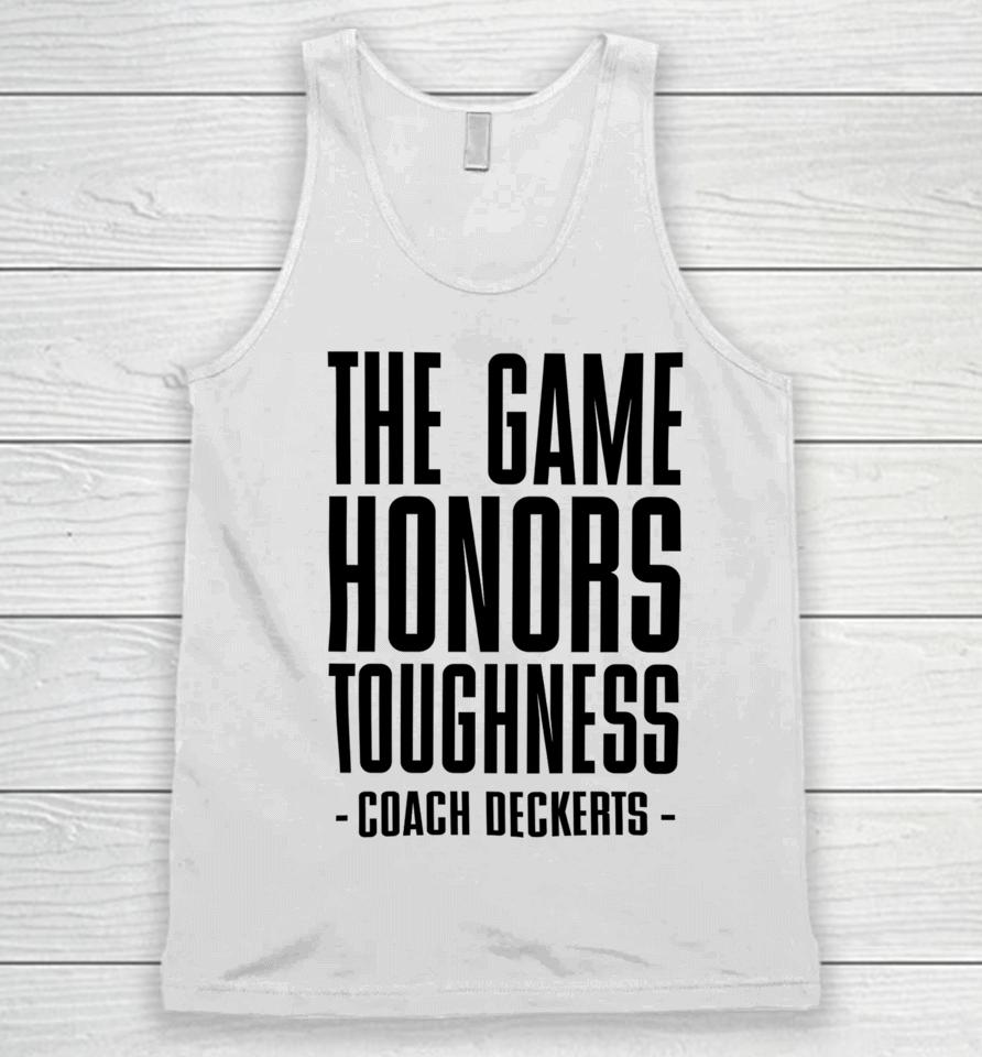 The Game Honors Toughness Coach Deckerts Unisex Tank Top