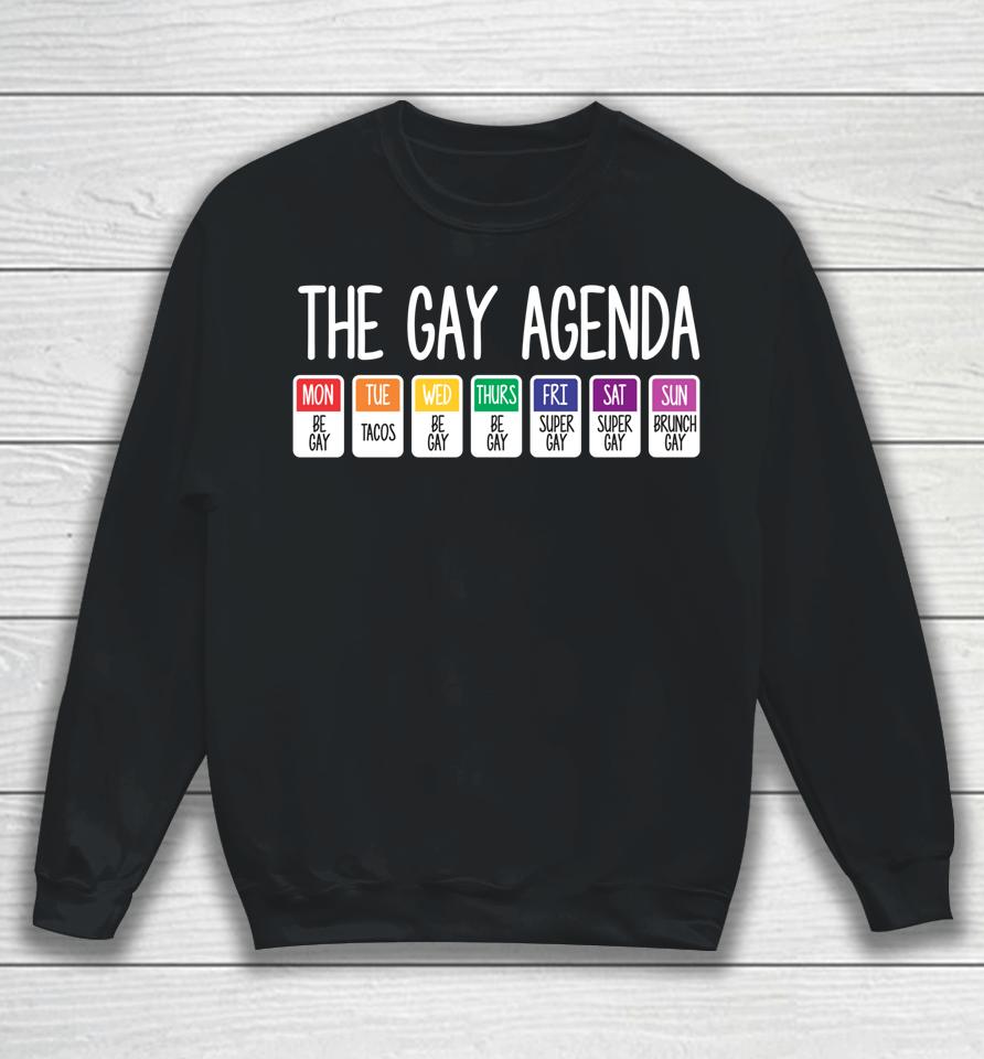 The Gay Weekly Agenda Funny Lgbt Pride Rainbow Sweatshirt