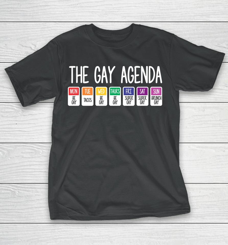 The Gay Weekly Agenda Funny Lgbt Pride Rainbow T-Shirt