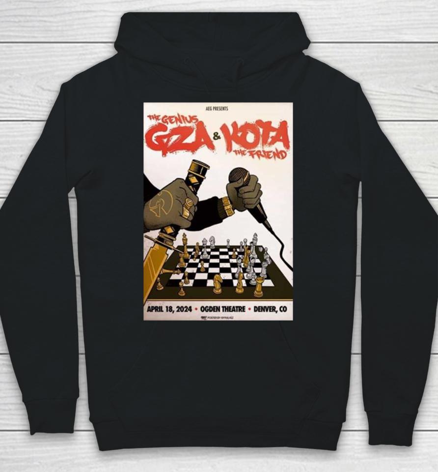 The Genius Gza Of Wu Tang Clan And Kota The Friend April 18 2024 Ogden Theatre Denver Co Hoodie