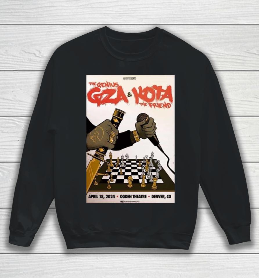 The Genius Gza Of Wu Tang Clan And Kota The Friend April 18 2024 Ogden Theatre Denver Co Sweatshirt