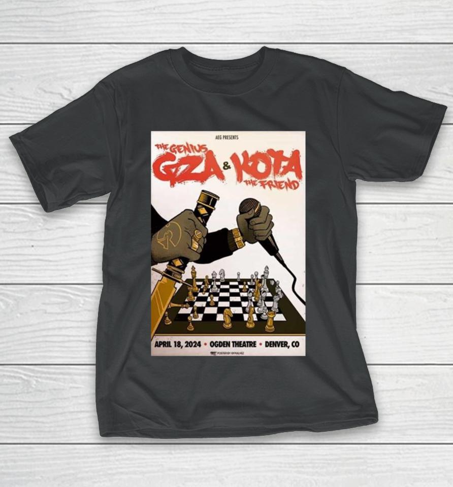 The Genius Gza Of Wu Tang Clan And Kota The Friend April 18 2024 Ogden Theatre Denver Co T-Shirt