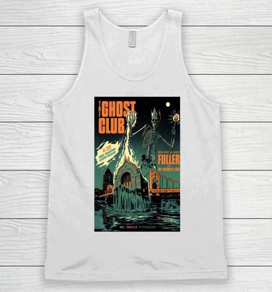 The Ghost Club Mr. Smalls Theatre Millvale, Pa April 20 2024 Unisex Tank Top