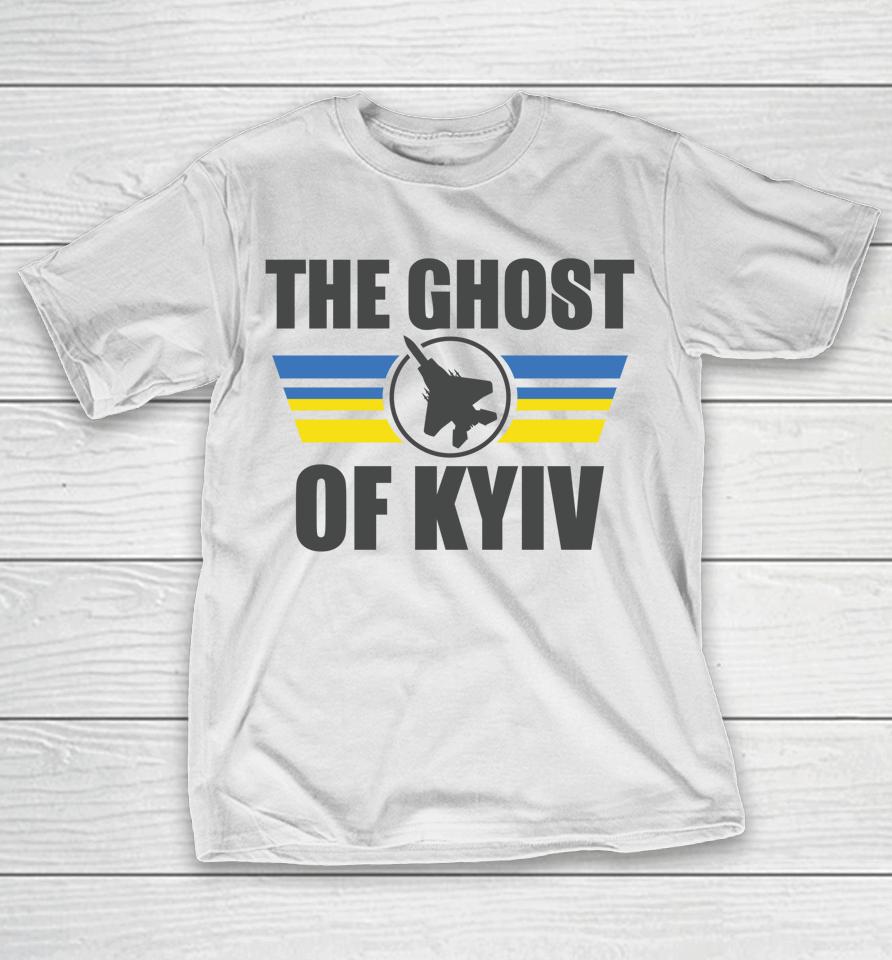 The Ghost Of Kyiv T-Shirt