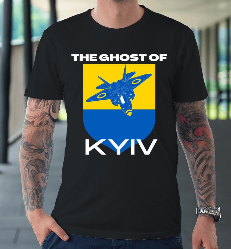 The Ghost Of Kyiv Premium T-Shirt