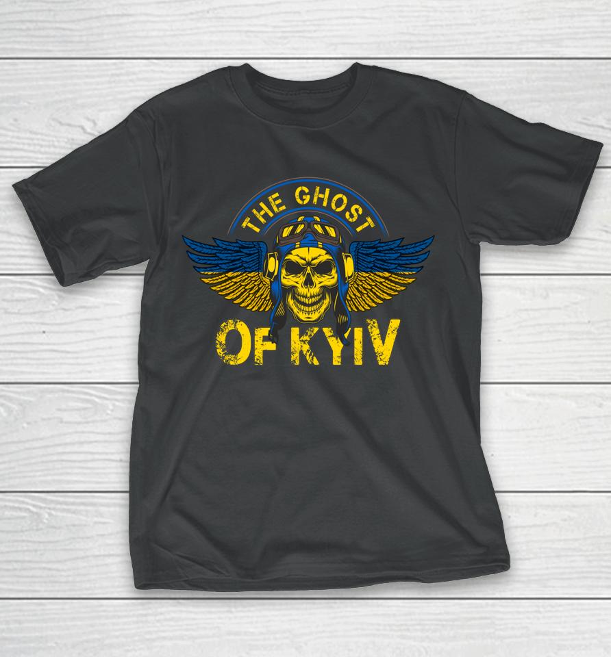 The Ghost Of Kyiv Support Ukraine Free Ukrainian T-Shirt