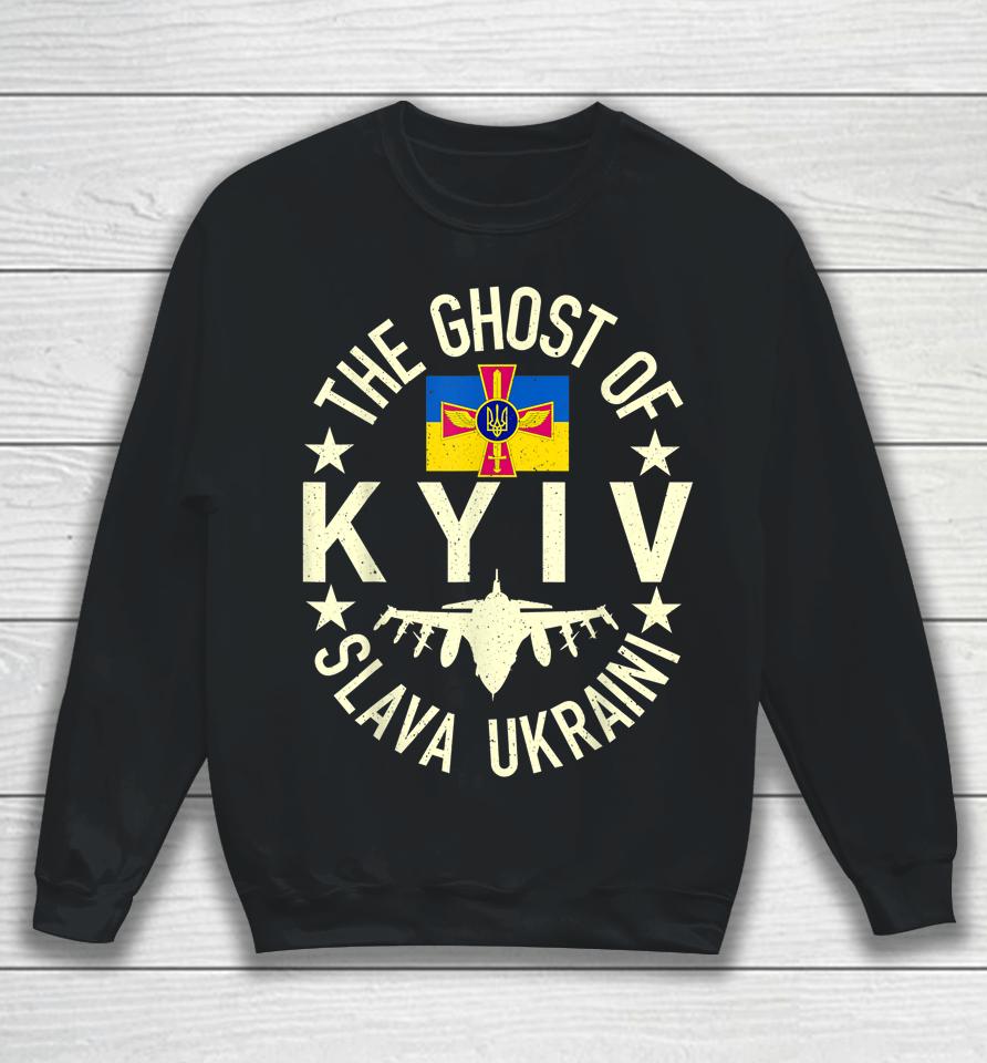 The Ghost Of Kyiv Support Ukraine Sweatshirt