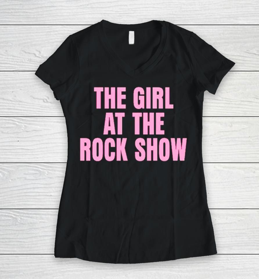 The Girl At The Rock Show Women V-Neck T-Shirt