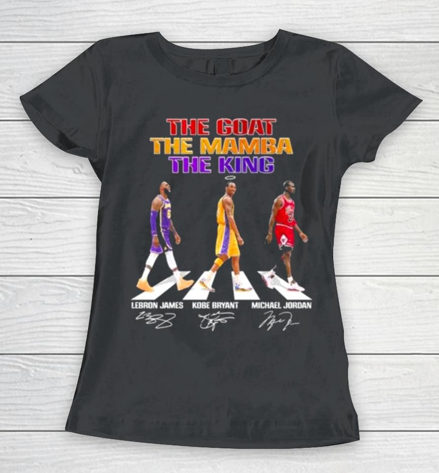 The Goat The Mamba The King Abbey Road Lebron James Kobe Bryant And Michael Jordan Signatures Women T-Shirt
