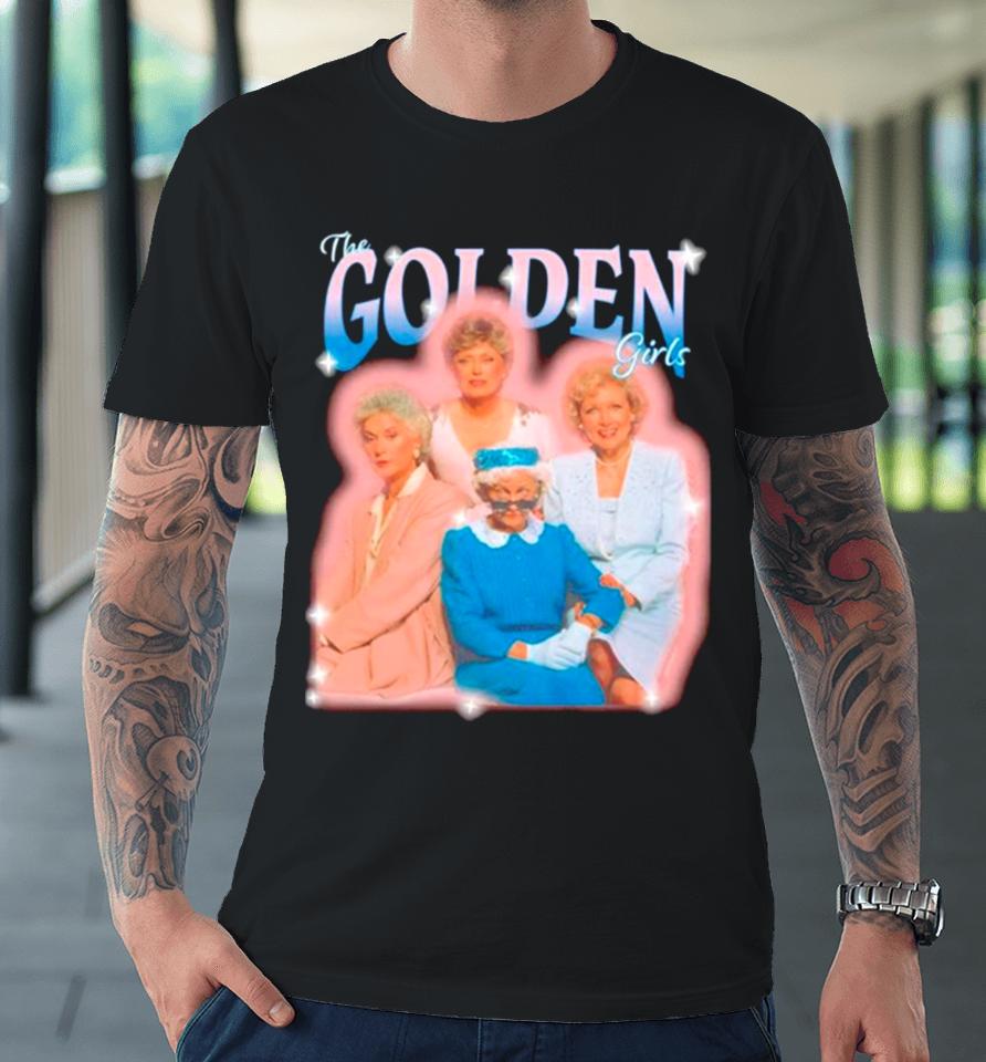 The Golden Girls 90’S Retro Premium T-Shirt