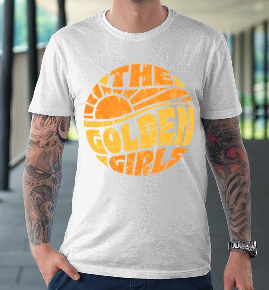 The Golden Girls Groovy Hippie Logo Premium T-Shirt