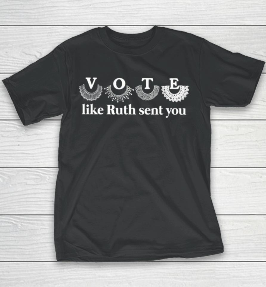 The Golden Girls Vote Like Ruth Sent You Youth T-Shirt