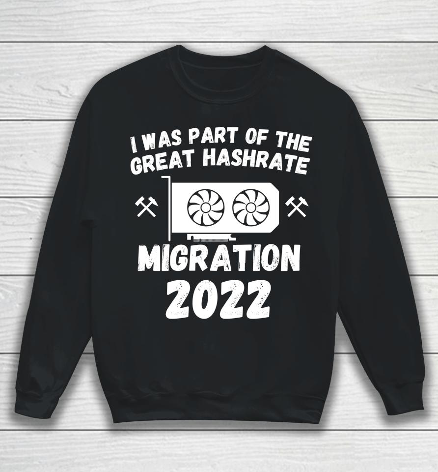 The Great Hashrate Migration 2022 Eth Ethereum Crypto Miners Sweatshirt