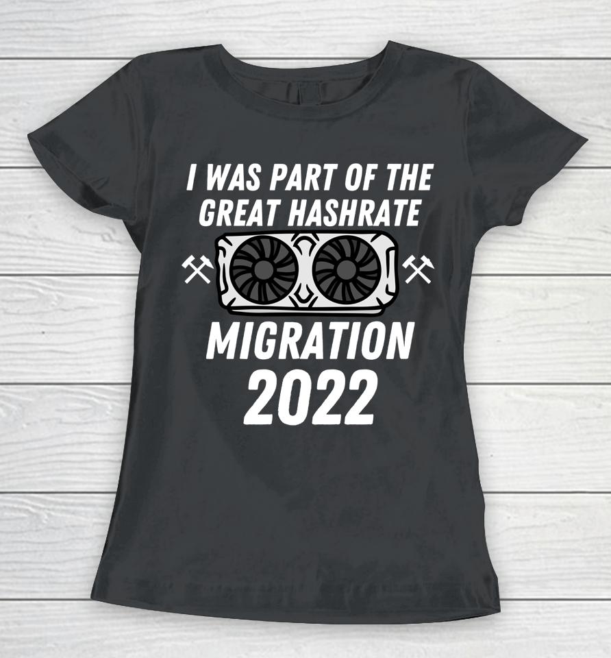 The Great Hashrate Migration 2022 Eth Ethereum Crypto Miners Women T-Shirt