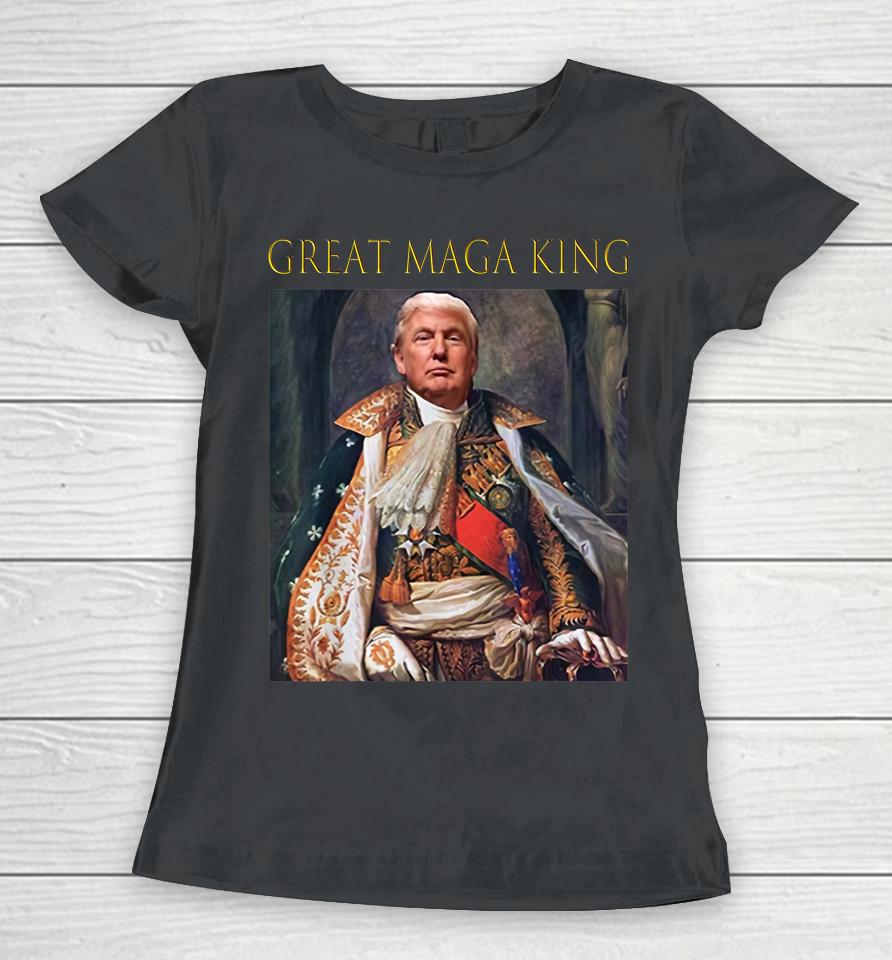The Great Maga King Funny Trump Ultra Maga King Women T-Shirt